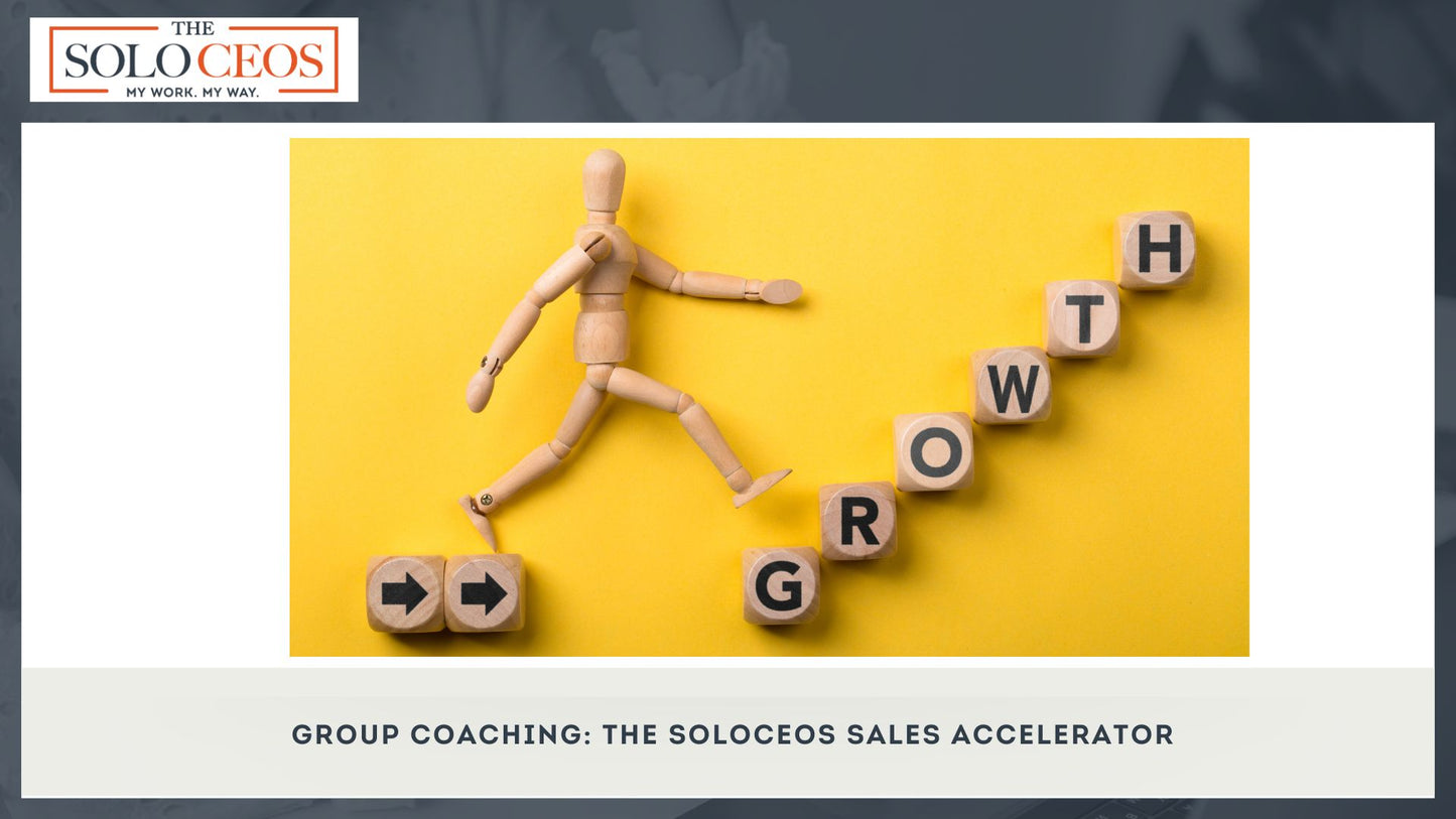 Group Coaching: The SoloCEOs Sales Accelerator
